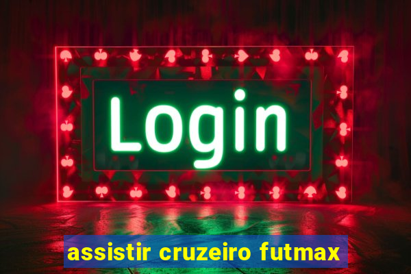 assistir cruzeiro futmax